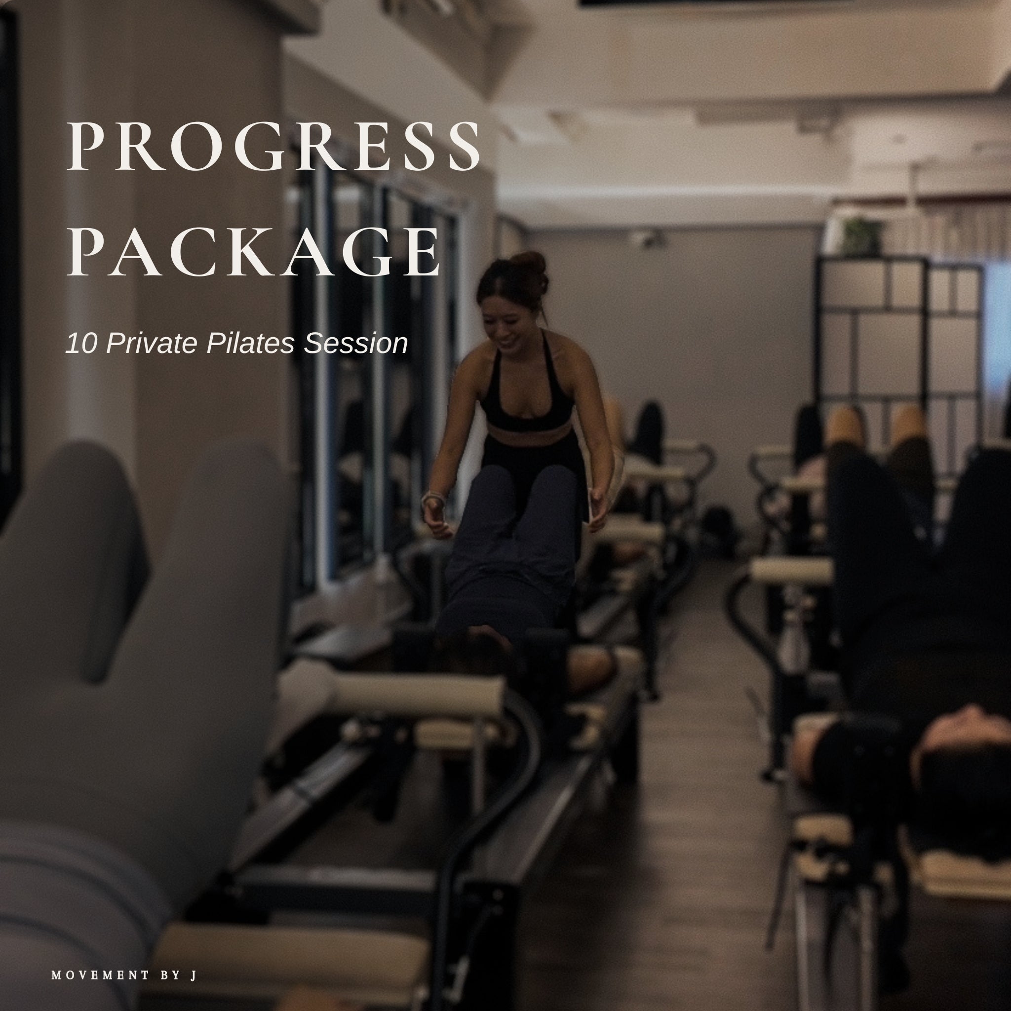 Progress Package — 10 Private Pilates Sessions